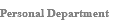 Personal Department